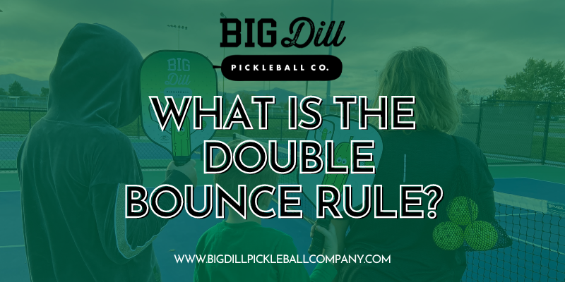 what is the double bounce rule in pickleball?